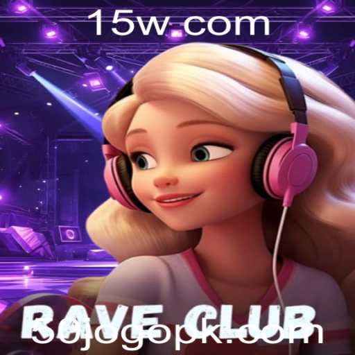 Descubra o RaveClub: O Fascinante Jogo de Estratégia com a Palavra-chave 50JOGO